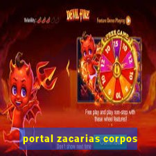 portal zacarias corpos